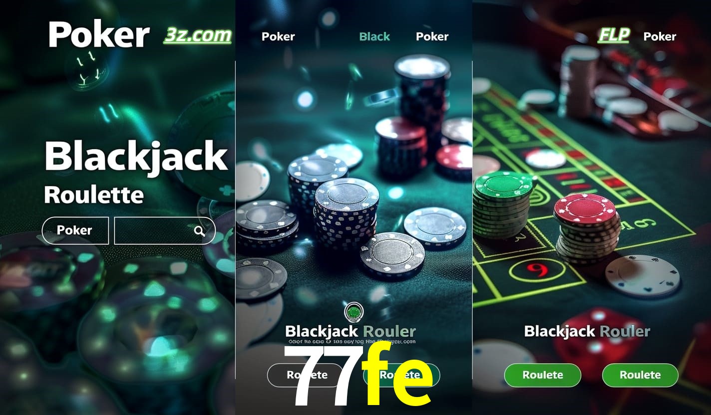 Cassino online 77fe com Poker, Blackjack e Roleta ao vivo para jogadores do Brasil
